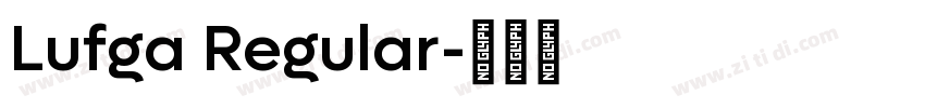 Lufga Regular字体转换 Lufga Regular字体转换